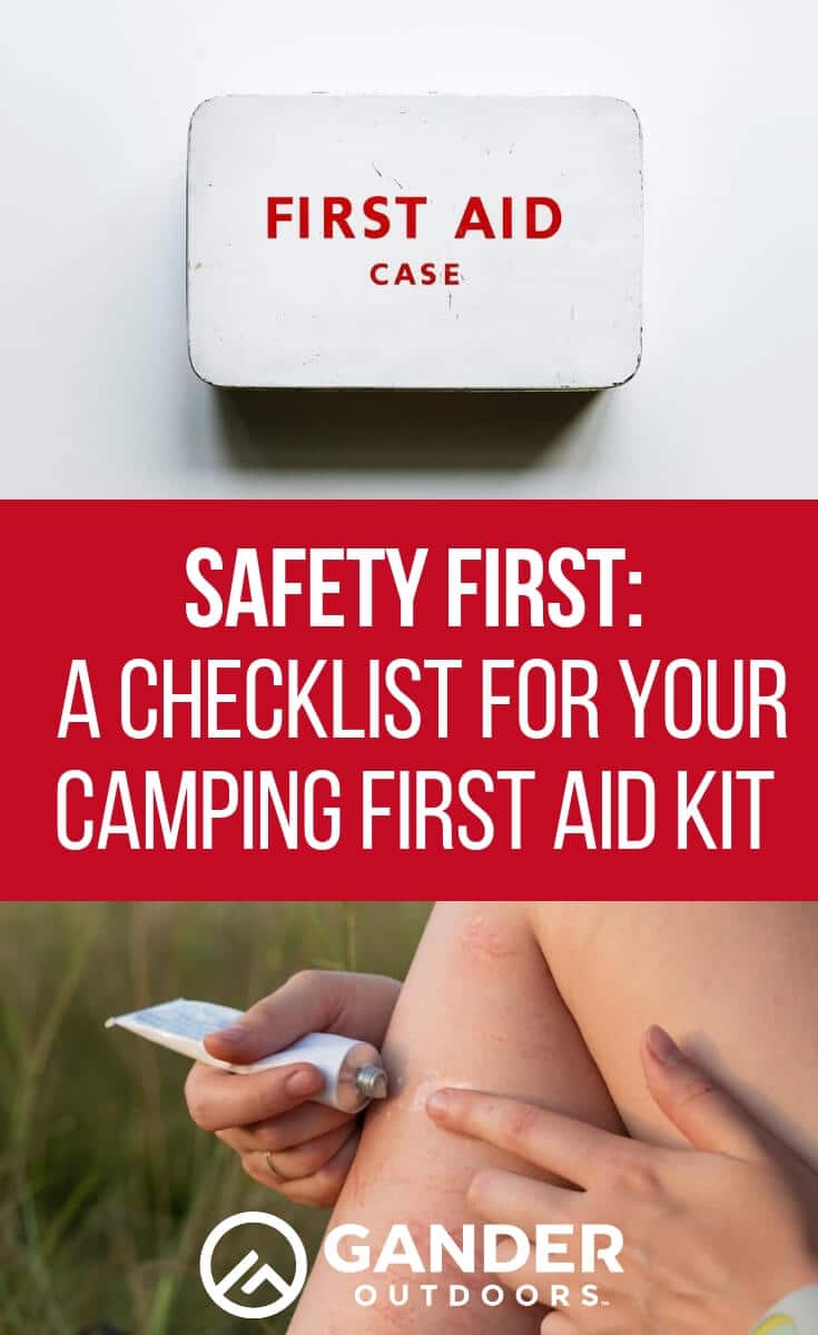 Safety First A Checklist for Your Camping First Aid Kit Gander RV