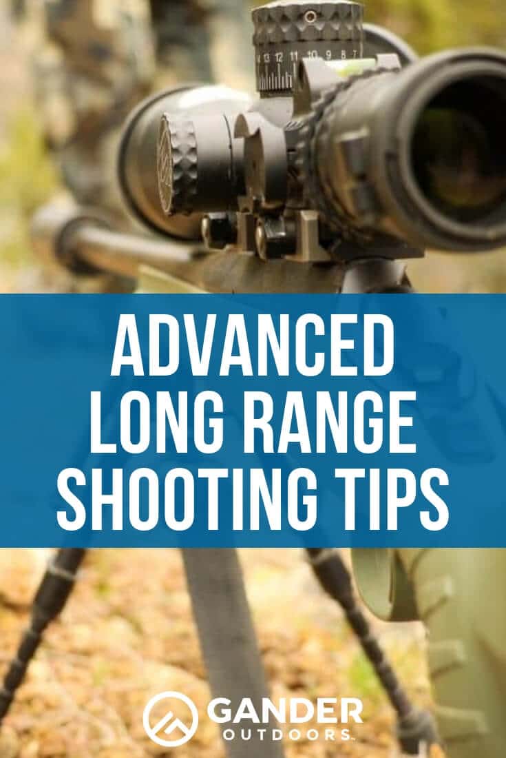 Advanced Long Range Shooting Tips Gander RV