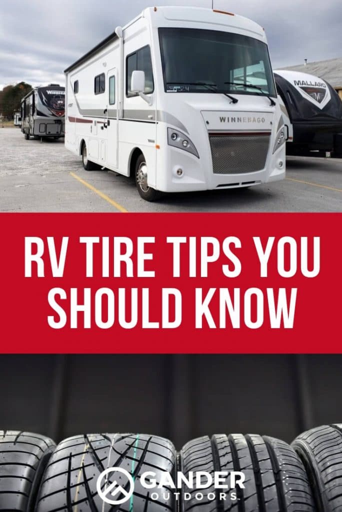 RV Tire Tips You Should Know Gander RV
