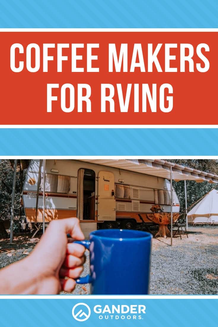Coffee Makers for RVing Gander RV