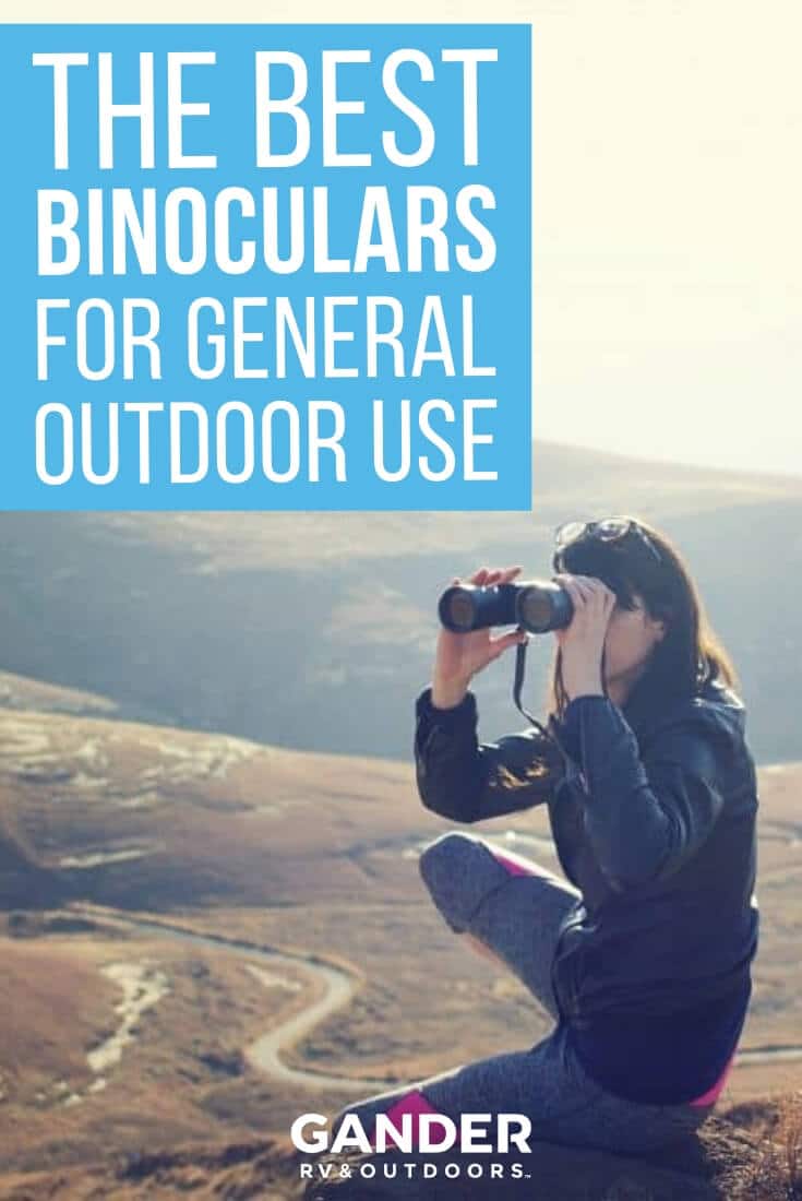 The Best Binoculars for General Outdoor Use Gander Outdoors
